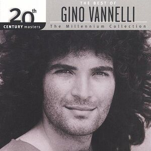 Gino Vannelli - 20th Century Masters: Millennium Collection  CD